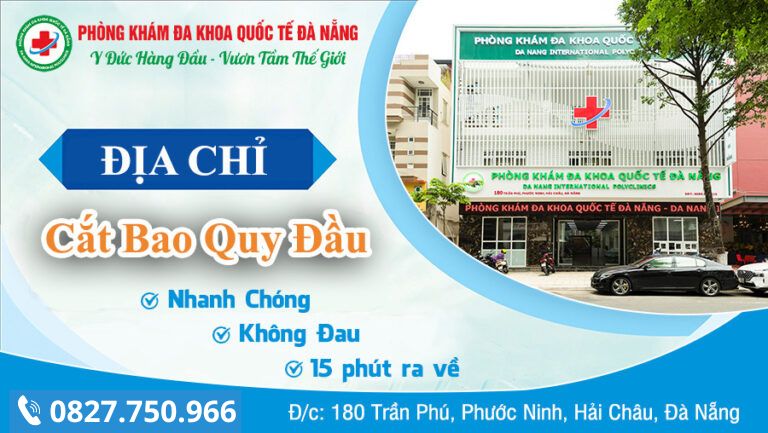 địa chỉ khám bao quy đầu ở Đà Nẵng uy tín