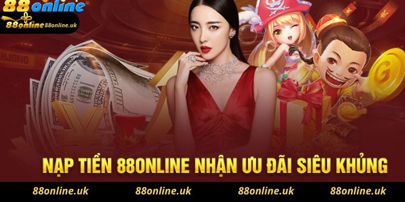 Nạp tiền nhanh chóng với nhà cái 88online